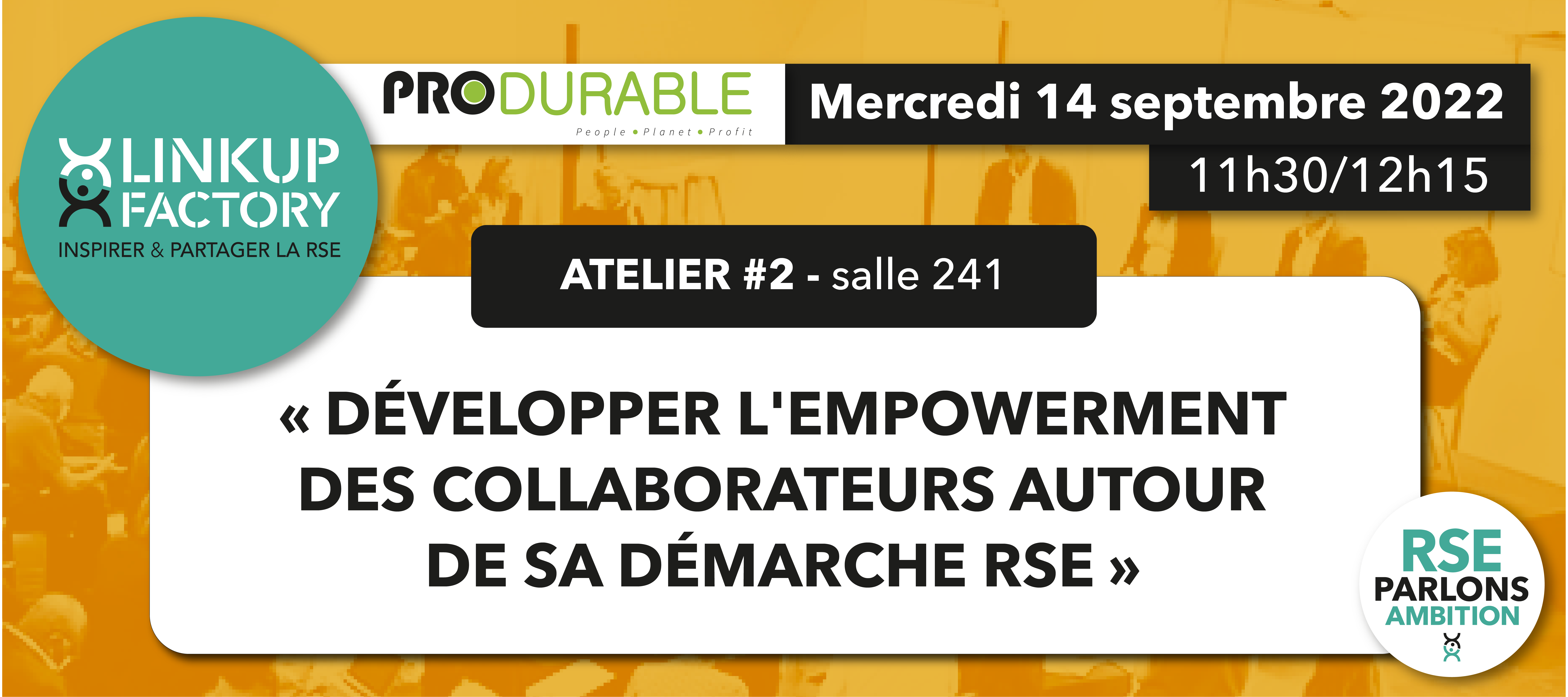 LinkUp à Produrable ! Atelier « développer l’empowerment des collaborateurs autour de sa démarche RSE »